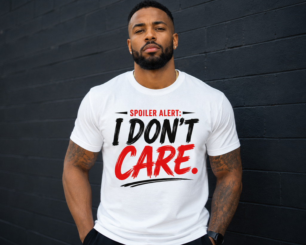 Spoiler Alert: I Don't Care Adult T-Shirt
